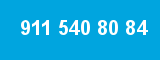 911 540 80 84 911 540 80 84